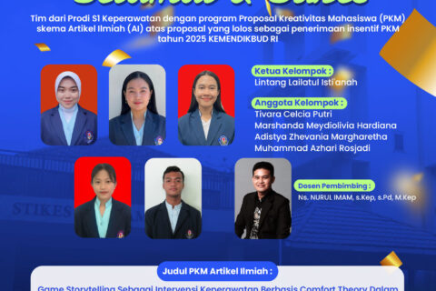 Tim dari Prodi S1 Keperawatan dengan program Proposal Kreativitas Mahasiswa (PKM) skema Artikel Ilmiah (AI) atas proposal yang lolos sebagai penerimaan insentif PKM Tahun 2025 KEMENDIKBUD RI